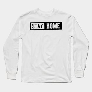 Stay home black print Long Sleeve T-Shirt